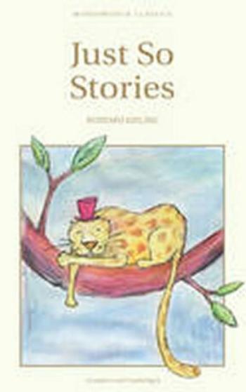 Just So Stories - Rudyard Kipling