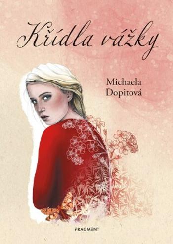 Křídla vážky  - Michaela Dopitová - e-kniha