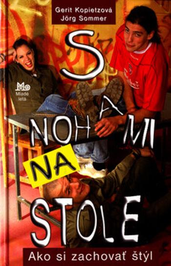 S nohami na stole - Jörg Sommer, Gerit Kopietz