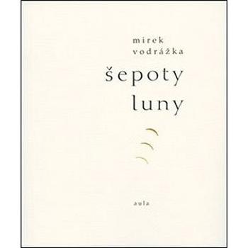 Šepoty Luny (978-80-86751-38-2)