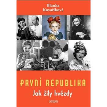 První republika: Jak žily hvězdy (978-80-242-8082-0)