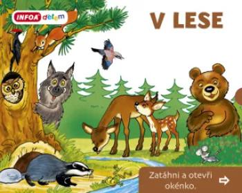 V Lese - Zatáhni a otevři okénko - Pavlína Šamalíková