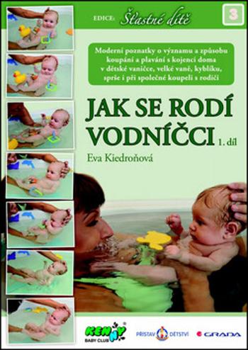 Jak se rodí vodníčci 1. díl - Eva Kiedroňová