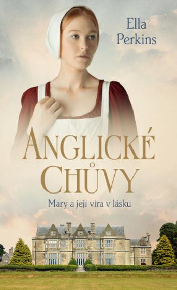 Anglické chůvy - Mary a její víra v lásku - Ella Perkins - e-kniha