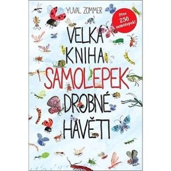 Velká kniha samolepek drobné havěti (978-80-7529-672-6)