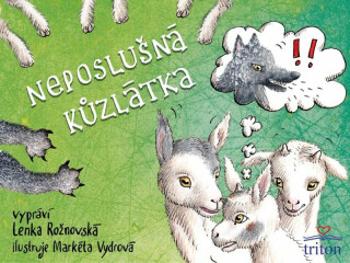 Neposlušná kůzlátka - Lenka Rožnovská