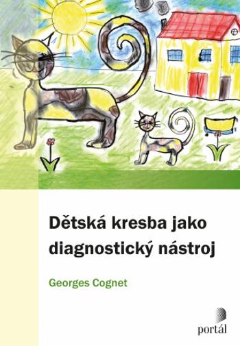 Dětská kresba jako diagnostický nástroj - Georges Cognet