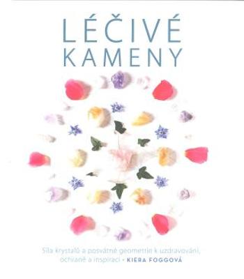 Léčivé kameny - Kiera Foggová - e-kniha