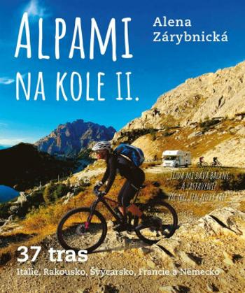 Alpami na kole II. - 37 tras - Alena Zárybnická