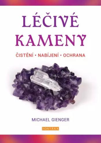 Léčivé  kameny - Michael Gienger