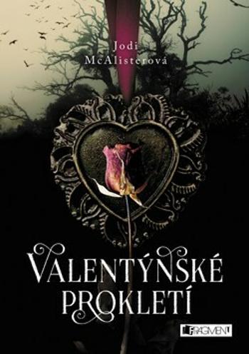 Valentýnské prokletí - Jodi McAlister