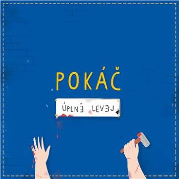 Pokáč: Úplně levej - CD (9029542358)