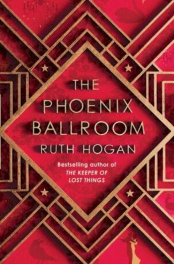 The Phoenix Ballroom - Ruth Hogan