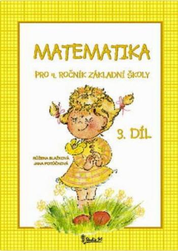 Matematika pro 4. ročník základní školy (3. díl) - Jana Potůčková