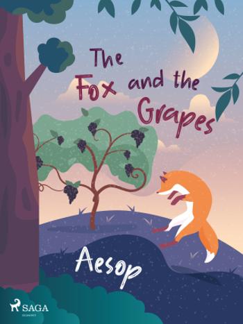 The Fox and the Grapes - Ezop - e-kniha