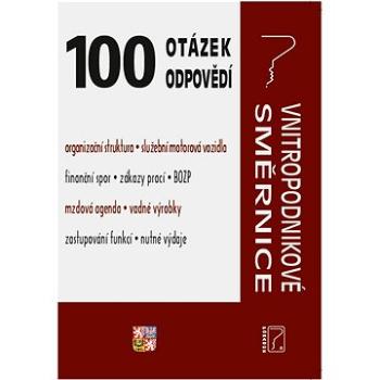 100 otázek a odpovědí - Vnitropodnikové směrnice (978-80-7365-479-5)