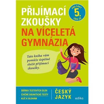 Přijímací zkoušky na víceletá gymnázia – český jazyk