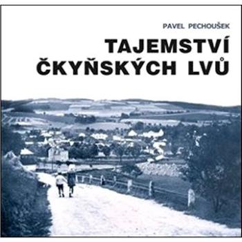 Tajemství čkyňských lvů (978-80-907740-3-2)