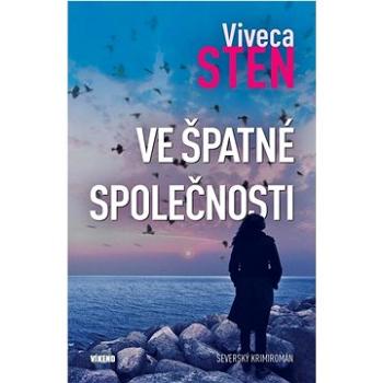 Ve špatné společnosti: Severský krimiromán (978-80-7433-364-4)