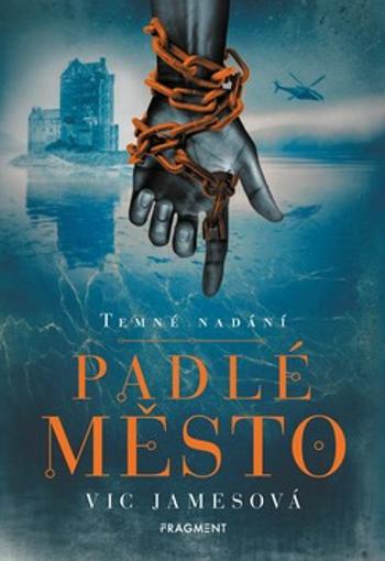 Temné nadání – Padlé město - Vic Jamesová