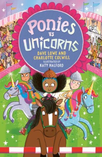 Ponies vs Unicorns - Dave Lowe, Charlotte Colwill