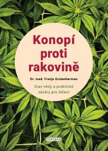 Konopí proti rakovině - Grotenhermen Franjo