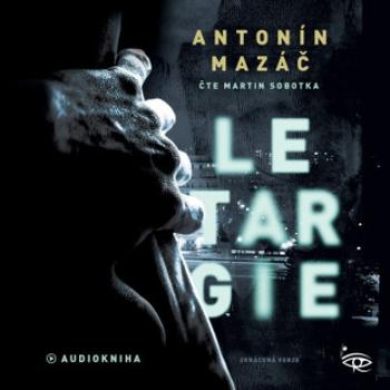 Letargie - Antonín Mazáč - audiokniha