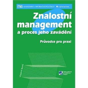 Znalostní management a proces jeho zavádění (978-80-247-1978-8)