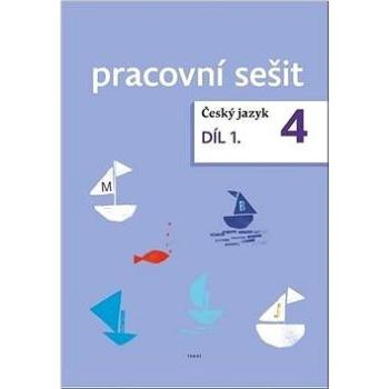 Český jazyk 4. ročník pracovní sešit 1. díl (978-80-7311-186-1)