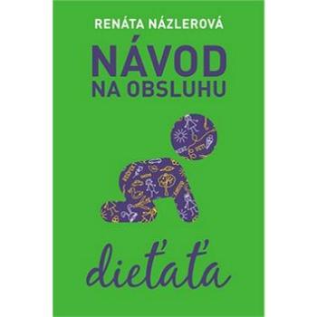 Návod na obsluhu dieťaťa (978-80-8142-575-2)