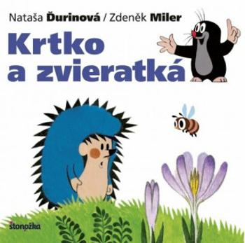 Krtko a zvieratká - Zdeněk Miler, Nataša Ďurinová