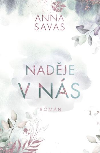 Naděje v nás - Anna Savas