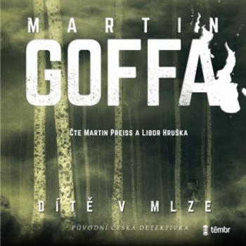 Dítě v mlze - Martin Goffa - audiokniha