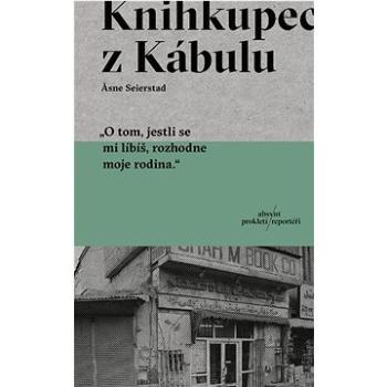 Knihkupec z Kábulu: „O tom, jestli se mi líbíš, rozhodne moje rodina“ (978-80-8203-343-7)