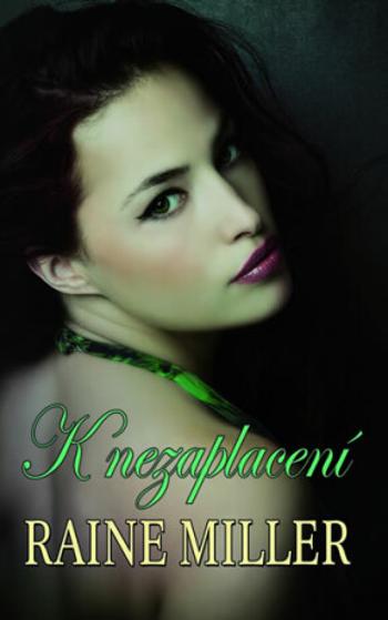 K nezaplacení - Raine Miller