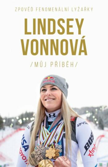 Lindsey Vonnová - Můj příběh - Lindsey Vonnová