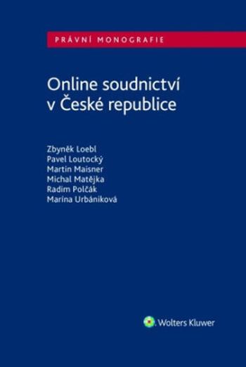 Online soudnictví v České republice - Zbyněk Loebl