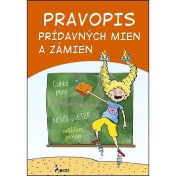 Pravopis prídavných mien a zámien (978-80-7353-552-0)