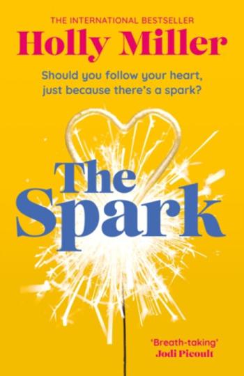 The Spark - Holly Miller