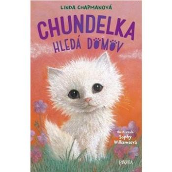 Chundelka hledá domov (978-80-242-8336-4)