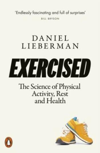 Exercised - Daniel Lieberman