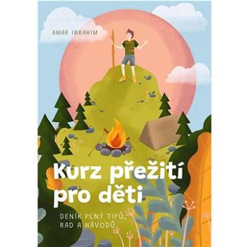 Kurz přežití pro děti (978-80-265-1014-7)