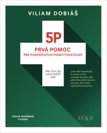 5P Prvá pomoc pre pokročilých poskytovateľov - Viliam Dobiáš