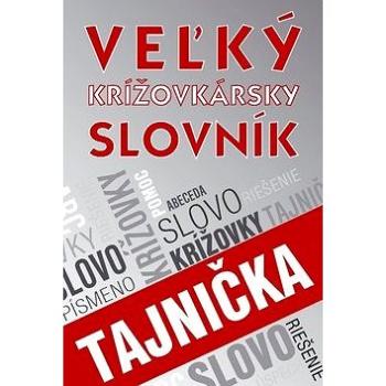 Veľký krížovkársky slovník (978-80-7451-741-9)