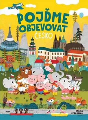 Pojďme objevovat Česko (Defekt) - Mária Nerádová