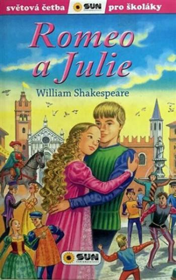 Romeo a Julie (edice Světová četba pro školáky) - William Shakespeare, Francesc Ráflos, Rebeca Vélezová