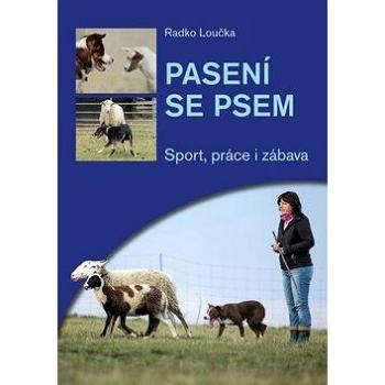 Kniha Pasení se psem: Sport, práce i zábava (978-80-7428-298-0)