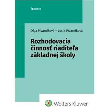 Rozhodovacia činnosť riaditeľa základnej školy (978-80-571-0495-7)