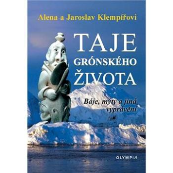 Taje grónského života: Báje, mýty a jiná vyprávění (978-80-7376-615-3)