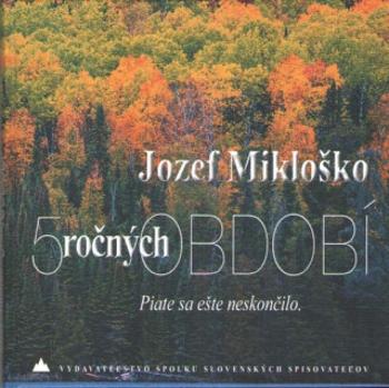 5  ročných období - Jozef Mikloško